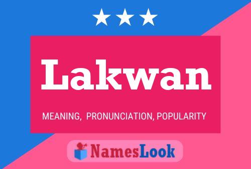 Lakwan Namensposter