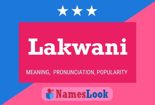 Lakwani Namensposter