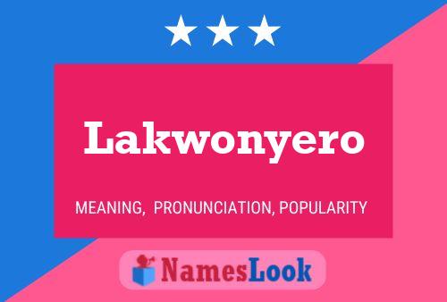 Lakwonyero Namensposter