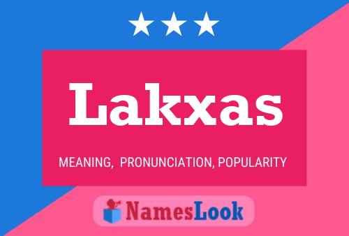 Lakxas Namensposter