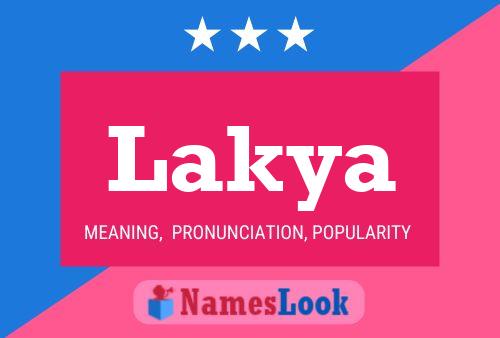 Lakya Namensposter