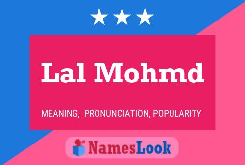 Lal Mohmd Namensposter