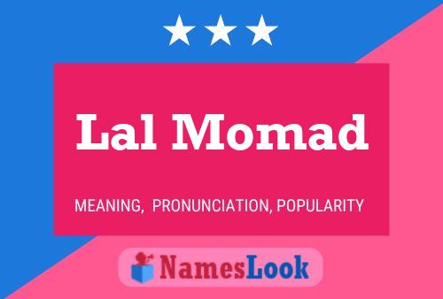 Lal Momad Namensposter