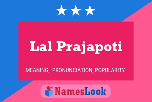 Lal Prajapoti Namensposter