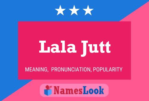 Lala Jutt Namensposter