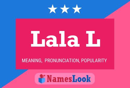 Lala L Namensposter