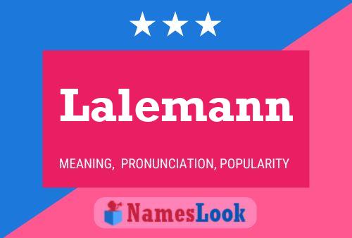 Lalemann Namensposter