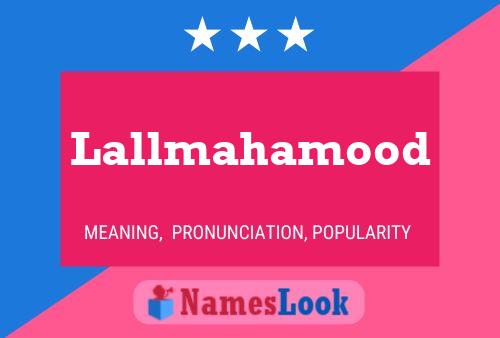 Lallmahamood Namensposter