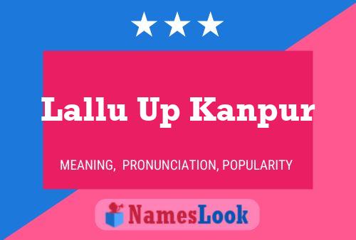 Lallu Up Kanpur Namensposter