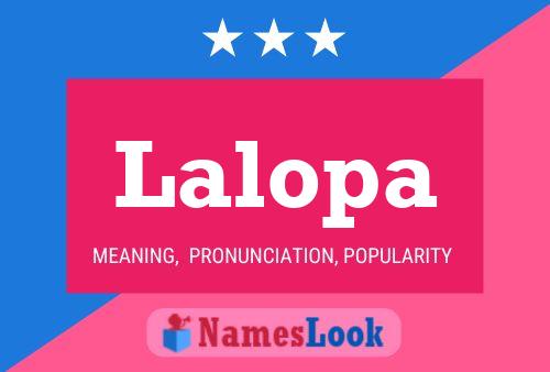 Lalopa Namensposter