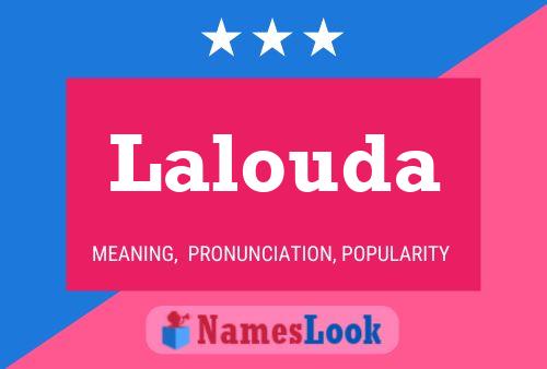 Lalouda Namensposter