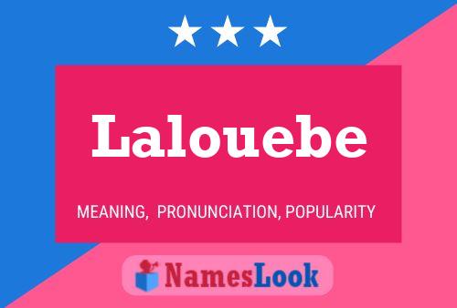 Lalouebe Namensposter