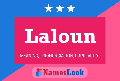 Laloun Namensposter