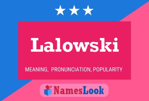 Lalowski Namensposter