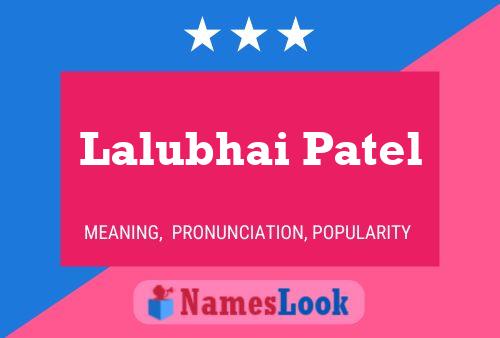 Lalubhai Patel Namensposter