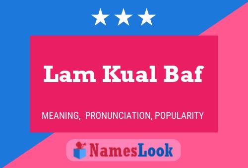 Lam Kual Baf Namensposter