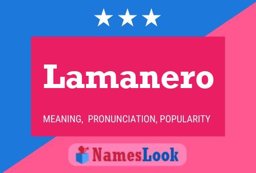 Lamanero Namensposter