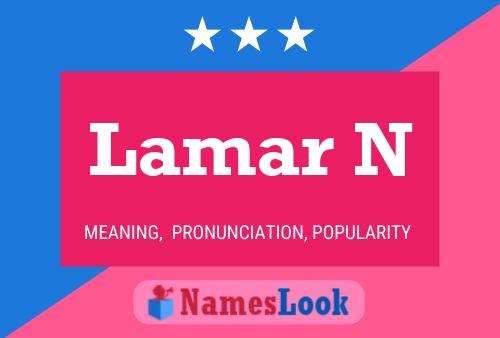 Lamar N Namensposter