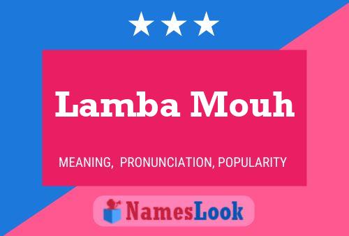 Lamba Mouh Namensposter