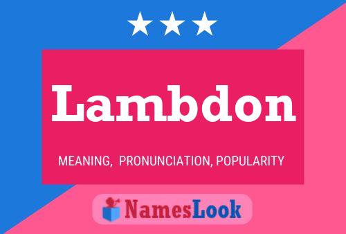 Lambdon Namensposter