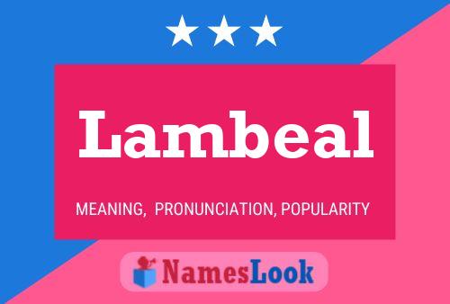 Lambeal Namensposter