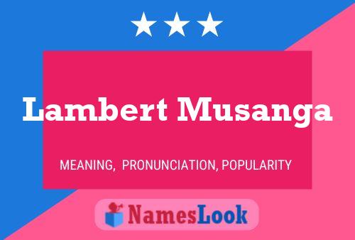 Lambert Musanga Namensposter