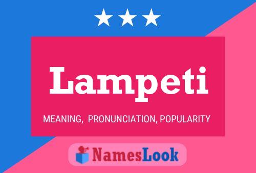 Lampeti Namensposter