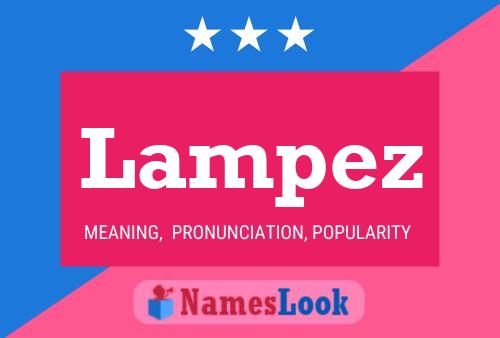 Lampez Namensposter