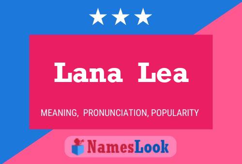 Lana  Lea Namensposter