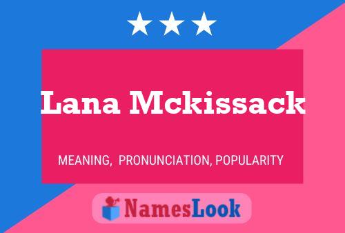 Lana Mckissack Namensposter