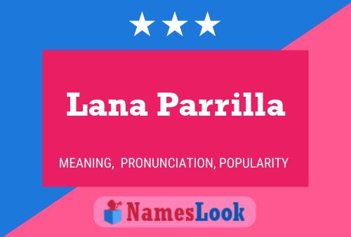 Lana Parrilla Namensposter