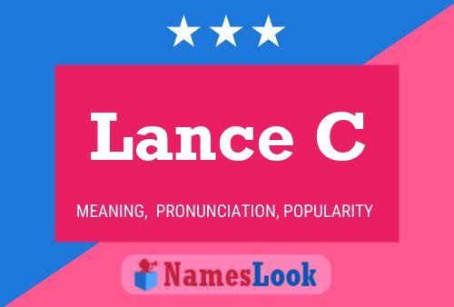 Lance C Namensposter