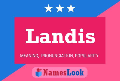 Landis Namensposter