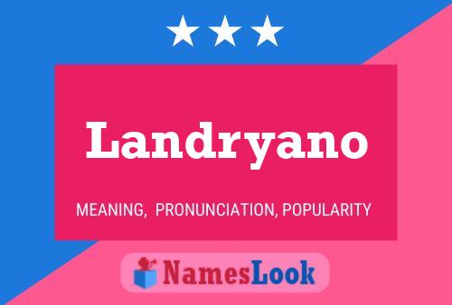 Landryano Namensposter