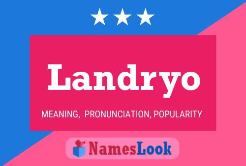 Landryo Namensposter