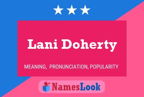 Lani Doherty Namensposter