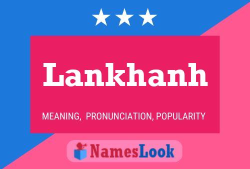 Lankhanh Namensposter