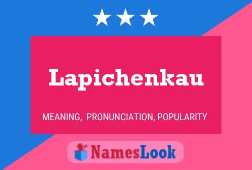 Lapichenkau Namensposter