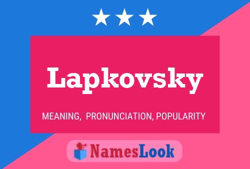 Lapkovsky Namensposter