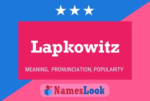 Lapkowitz Namensposter