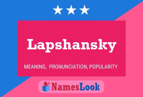 Lapshansky Namensposter