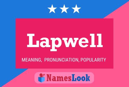 Lapwell Namensposter