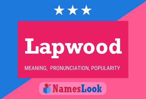 Lapwood Namensposter