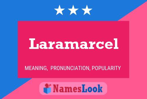 Laramarcel Namensposter