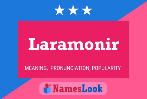 Laramonir Namensposter