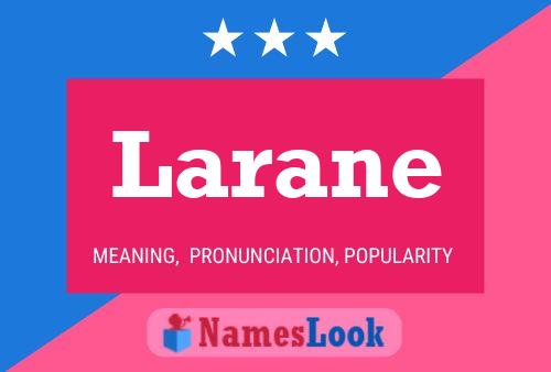 Larane Namensposter