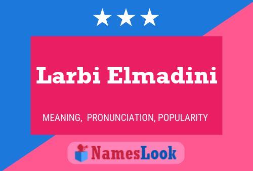 Larbi Elmadini Namensposter