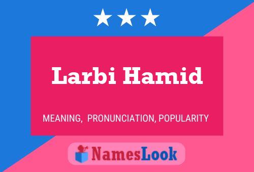 Larbi Hamid Namensposter