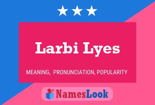 Larbi Lyes Namensposter