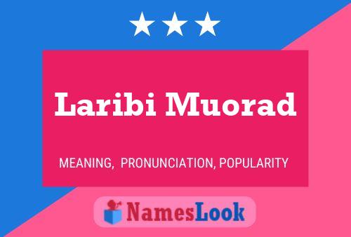 Laribi Muorad Namensposter